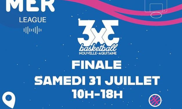 Finale de la Summer League 3×3, le samedi 31 juillet à Bordeaux !